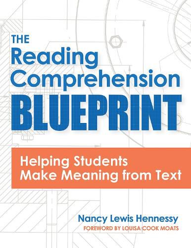 Cover image for The Reading Comprehension Blueprint: Helping Students Make Meaning from Text