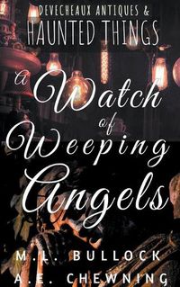 Cover image for A Watch Of Weeping Angels