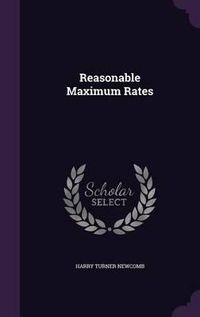 Cover image for Reasonable Maximum Rates