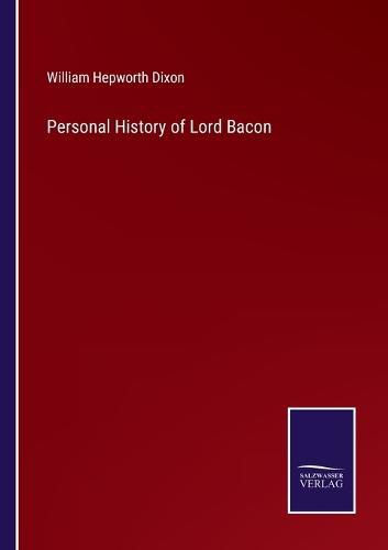 Cover image for Personal History of Lord Bacon