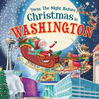 Cover image for 'Twas the Night Before Christmas in Washington