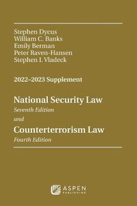 Cover image for National Security Law and Counterterrorism Law 2022-2023 Supplement