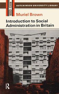 Cover image for Introduction to Social Administration in Britain