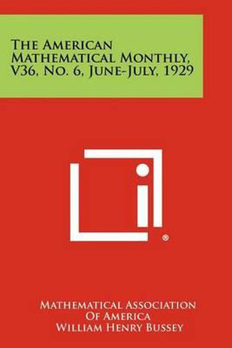 The American Mathematical Monthly, V36, No. 6, June-July, 1929