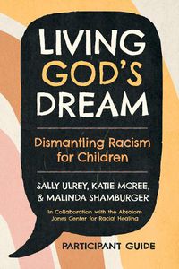 Cover image for Living God's Dream, Participant Guide