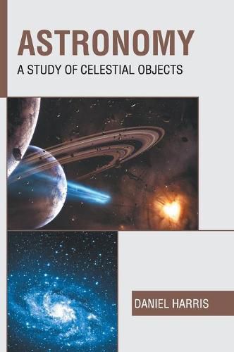 Cover image for Astronomy: A Study of Celestial Objects