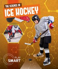 Cover image for The Science of Ice Hockey