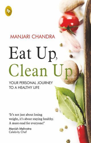 Cover image for Eat Up, Clean Up Your Personal Journey to a Healthy Life