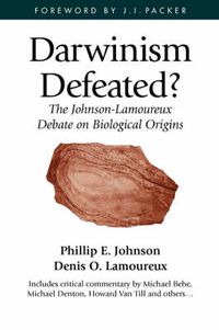 Cover image for Darwinism Defeated?: The Johnson-Lamoureux Debate on Biological Origins