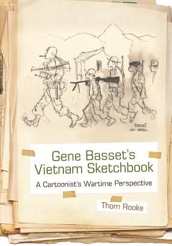 Cover image for Gene Basset's Vietnam Sketchbook: A Cartoonist's Wartime Perspective