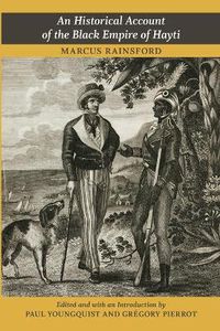 Cover image for An Historical Account of the Black Empire of Hayti