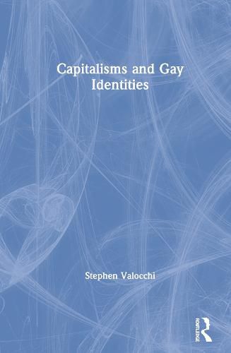 Cover image for Capitalisms and Gay Identities