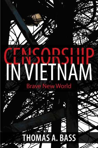 Cover image for Censorship in Vietnam: Brave New World