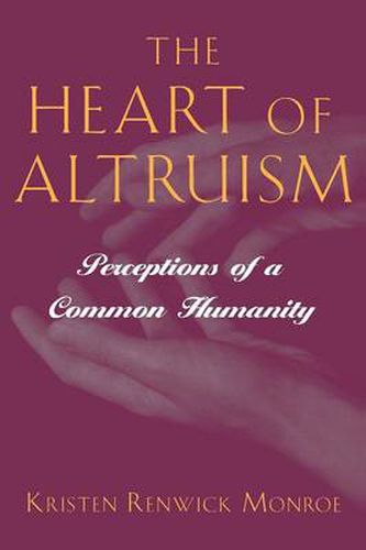 Cover image for The Heart of Altruism: Perceptions of a Common Humanity