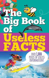 Cover image for The Big Book of Useless Facts