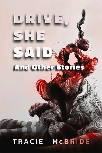 Cover image for Drive, She Said: And Other Stories