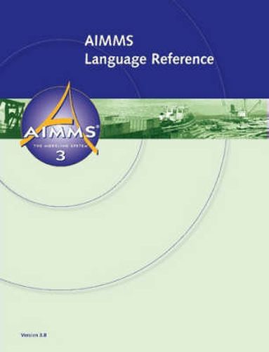 Cover image for AIMMS 3.8 - Language Reference