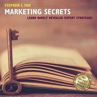 Cover image for Marketing Secrets: Learn Rarely Revealed Expert Strategies