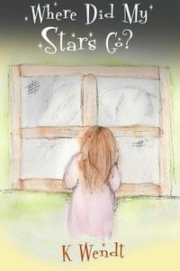 Cover image for Where Did My Stars Go?