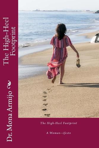 Cover image for The High-Heel Footprint: A Woman-ifesto