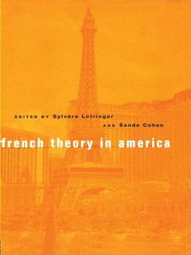 Cover image for French Theory In America