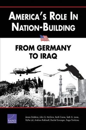 America's Role in Nation-Building: From Germany to Iraq