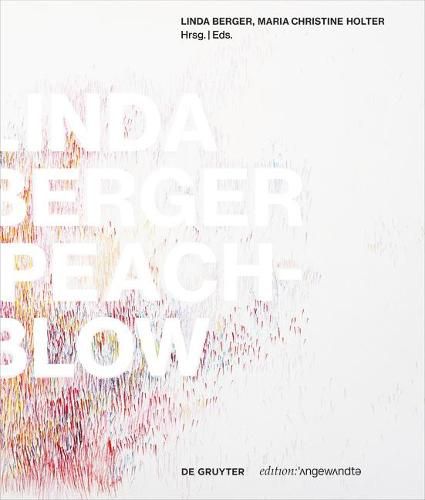 Cover image for LINDA BERGER - PEACH-BLOW: MONOGRAFIE/MONOGRAPH