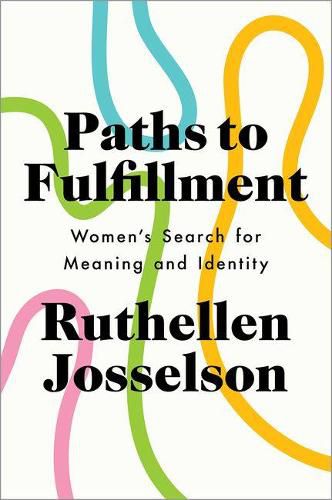 Cover image for Paths to Fulfillment: Women's Search for Meaning and Identity