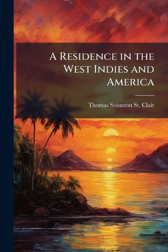 Cover image for A Residence in the West Indies and America