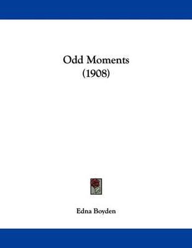 Cover image for Odd Moments (1908)