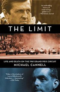 Cover image for The Limit: Life and Death on the 1961 Grand Prix Circuit