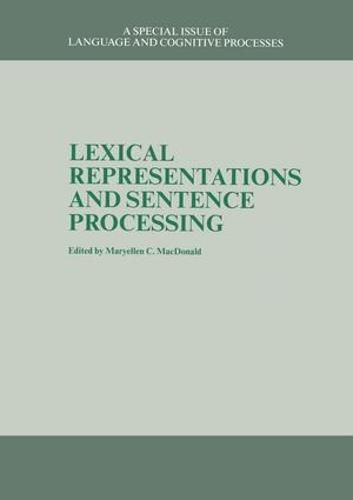 Cover image for Lexical Representations And Sentence Processing: A Special Issue of Language And Cognitive Processes