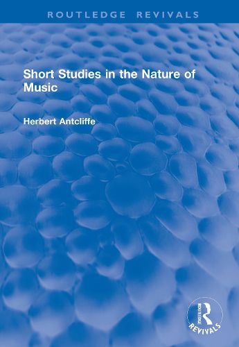 Cover image for Short Studies in the Nature of Music