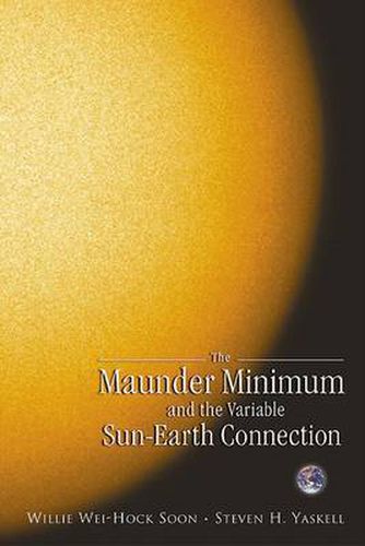 Cover image for Maunder Minimum And The Variable Sun-earth Connection, The