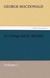 Cover image for St. George and St. Michael Volume I