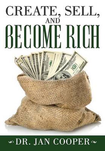 Cover image for Create, Sell, and Become Rich