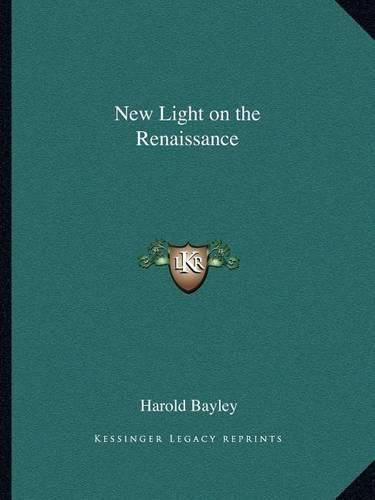 New Light on the Renaissance