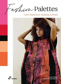Cover image for Fashion Palettes: Color Inspiration, Meaning and Mood