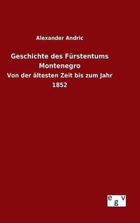 Cover image for Geschichte des Furstentums Montenegro