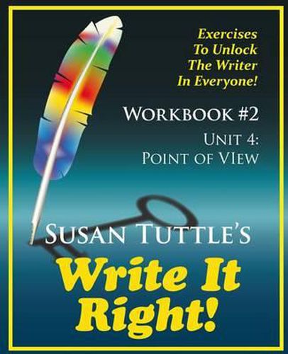 Cover image for Write It Right Workbook #2: Point of View (POV): Exercises to Unlock the Writer in Everyone