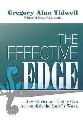 Cover image for The Effective Edge: How Christians Today Can Accomplish the Lord's Work