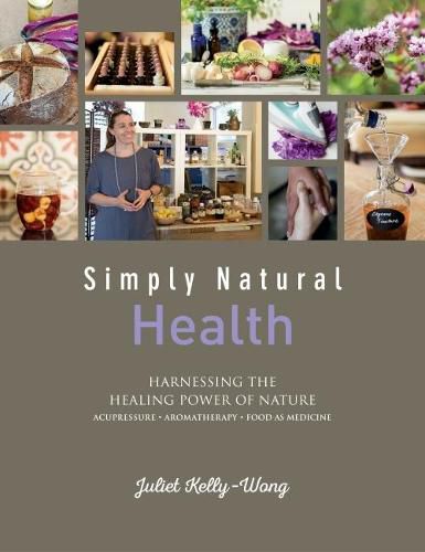 Cover image for Simply Natural: Health: Harnessing the Healing Power of Nature