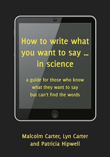 Cover image for How to Write What You Want to Say... in Science