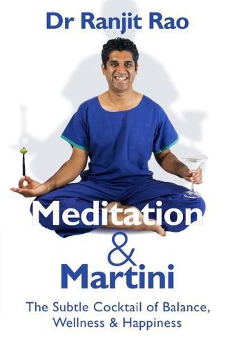 Cover image for Meditation and Martini: Meditation and Martini is for those who want it all.  Living a more fulfilling and balanced life.