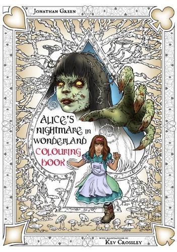 Cover image for Alice's Nightmare in Wonderland Colouring Book 2: Through the Looking-Glass and the Horrors Alice Found There