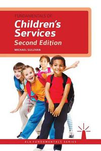 Cover image for Fundamentals of Children's Services