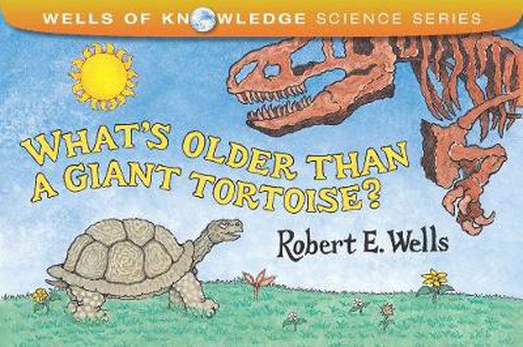 Cover image for Whats Older Than A Tortoise?: Mystery of Time