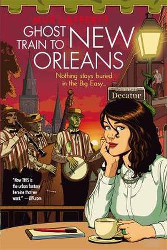 Ghost Train to New Orleans: Book 2 of the Shambling Guides