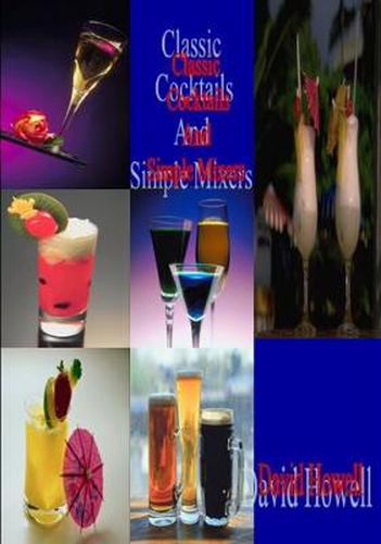 Cover image for Classic Cocktails and Simple Mixers