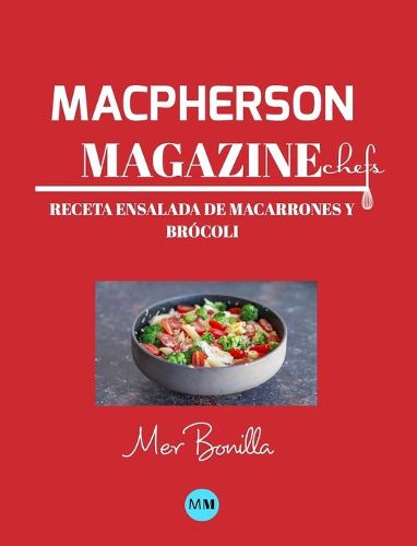 Macpherson Magazine Chef's - Receta Ensalada de macarrones y brocoli